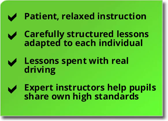 Patient relaxed instruction, carefully structured driving lessons, real driving and expert driving instructor